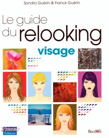 Guide du Relooking Visage Guide du Relooking Visage