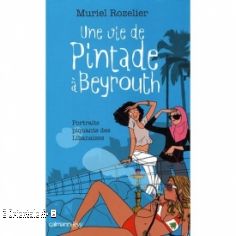 Livre - Une Vie de Pintade  Beyrouth