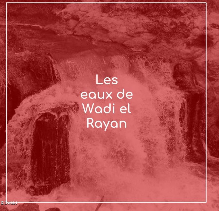 Les eaux de Wadi El Rayan rouges
