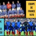 Equipes de France, en 1970 et en 2020